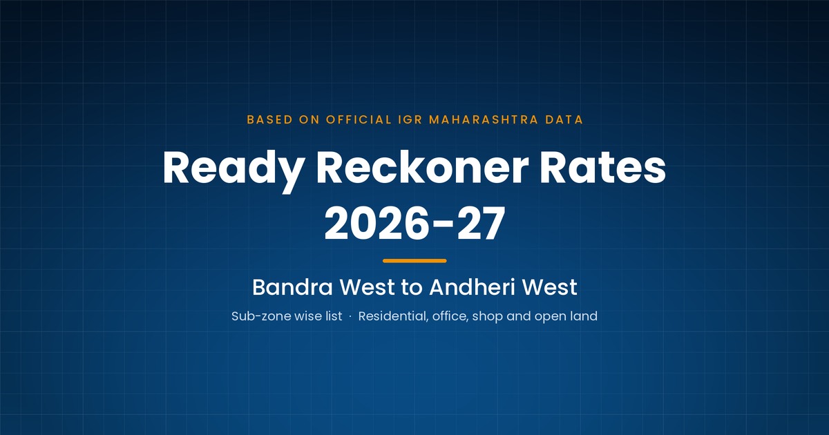 Ready Reckoner Rates 2026-27: Bandra West to Andheri West (Official Sub-zone List)